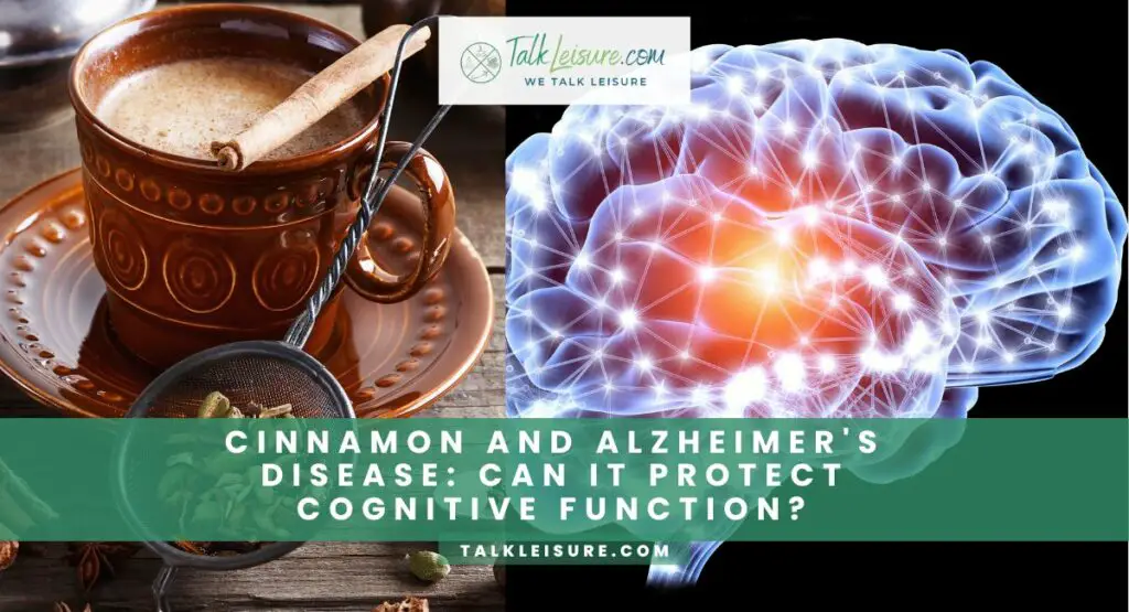 Cinnamon And Alzheimer's Disease: Can It Protect Cognitive Function?