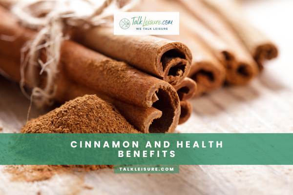 Cinnamon And Health Benefits