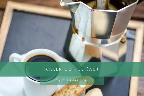 Killer Coffee (AU)