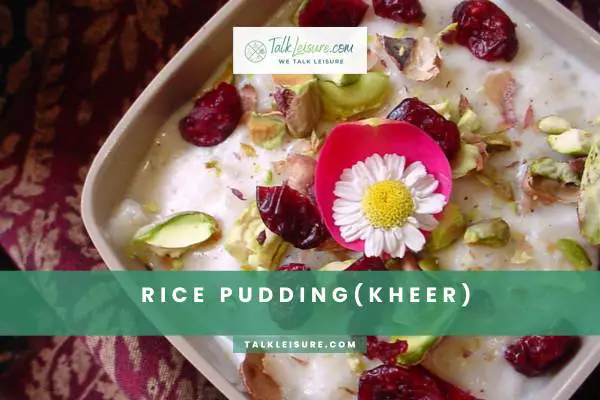 Rice Pudding(Kheer)