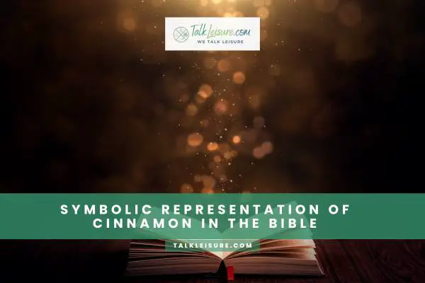 Symbolic Representation Of Cinnamon In The Bible