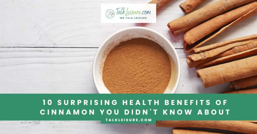 10 Surprising Health Benefits of Cinnamon You Didn't Know About