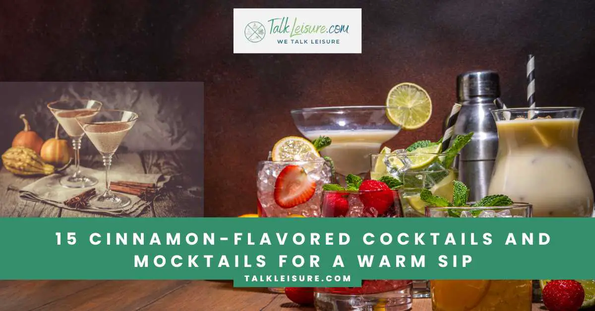 15 CinnamonFlavored Cocktails and Mocktails for a Warm Sip Talk Leisure