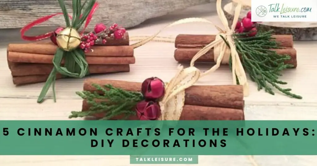 5 Cinnamon Crafts for the Holidays_ DIY Decorations