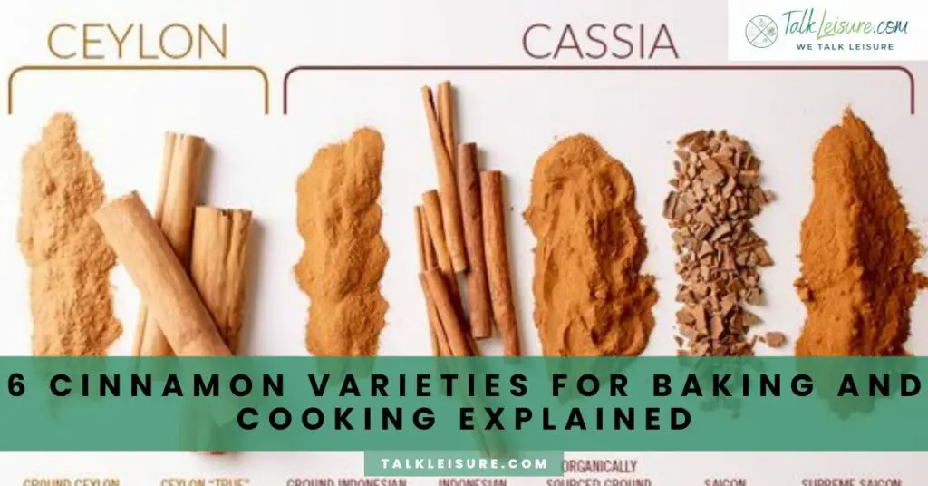 6 Cinnamon Varieties for Baking and Cooking Explained