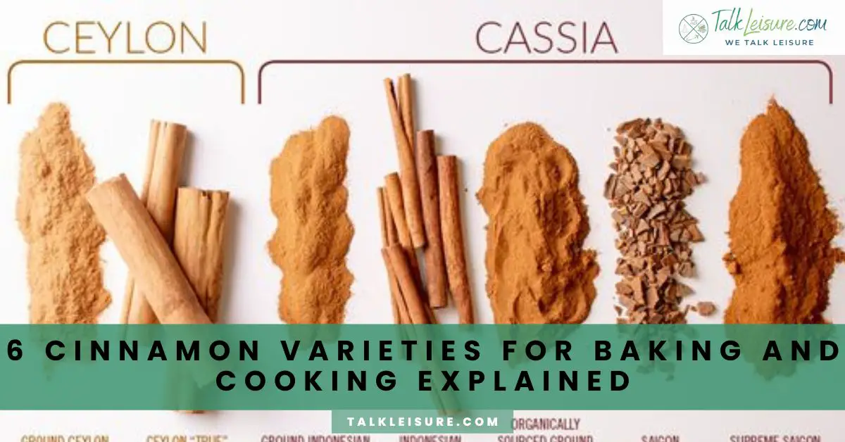 6 Cinnamon Varieties for Baking and Cooking Explained