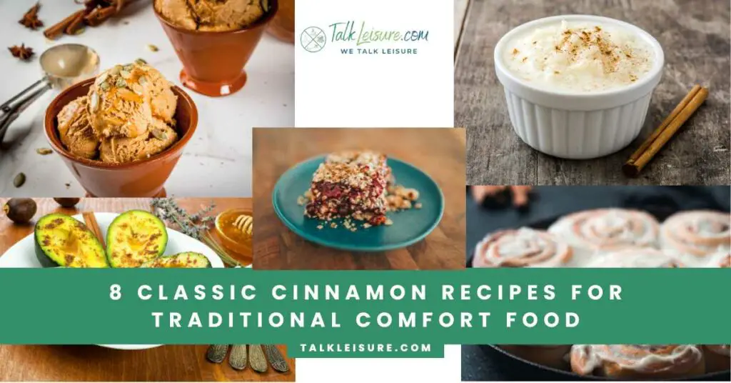 8 Classic Cinnamon Recipes for Traditional Comfort Food