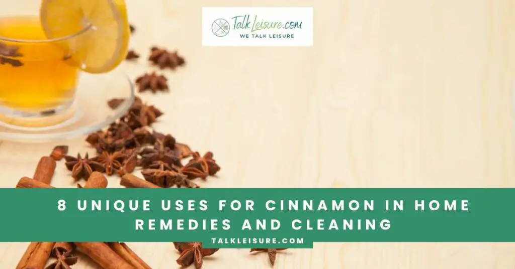 8 Unique Uses for Cinnamon in Home Remedies and Cleaning8 Unique Uses for Cinnamon in Home Remedies and Cleaning