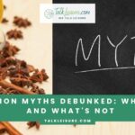 9 Cinnamon Myths Debunked What's True and What's Not