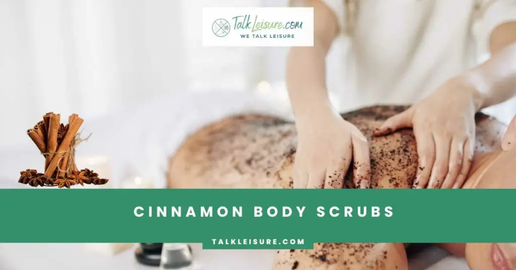 Cinnamon Body Scrubs