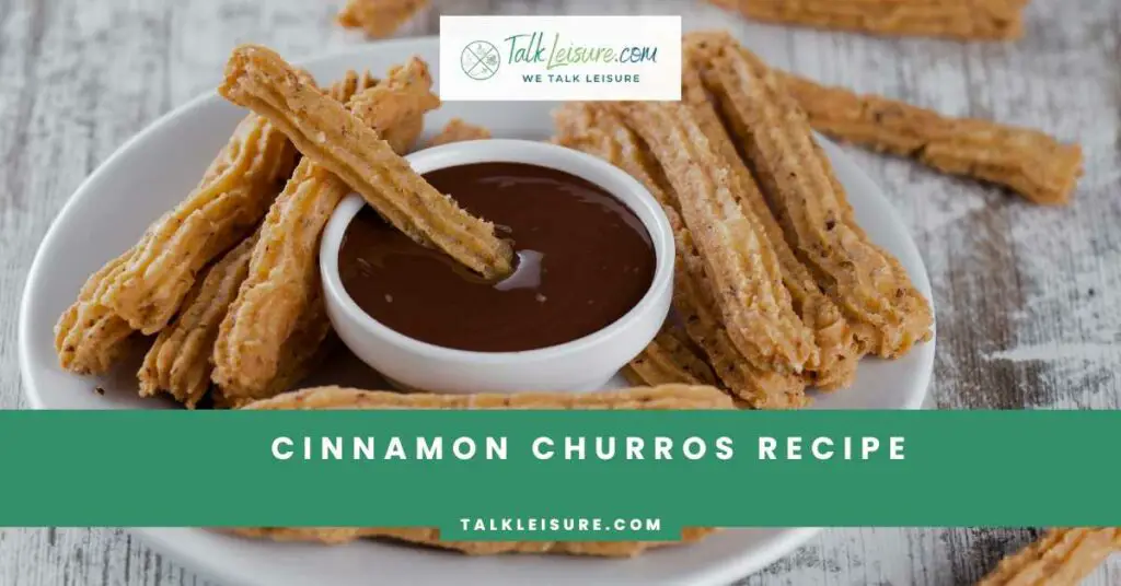 Cinnamon Churros Recipe