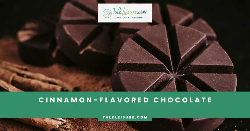 Cinnamon-Flavored Chocolate