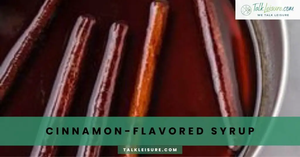 Cinnamon-Flavored Syrup