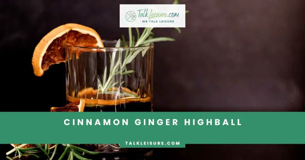 Cinnamon Ginger Highball