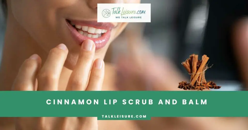 Cinnamon Lip Scrub and Balm