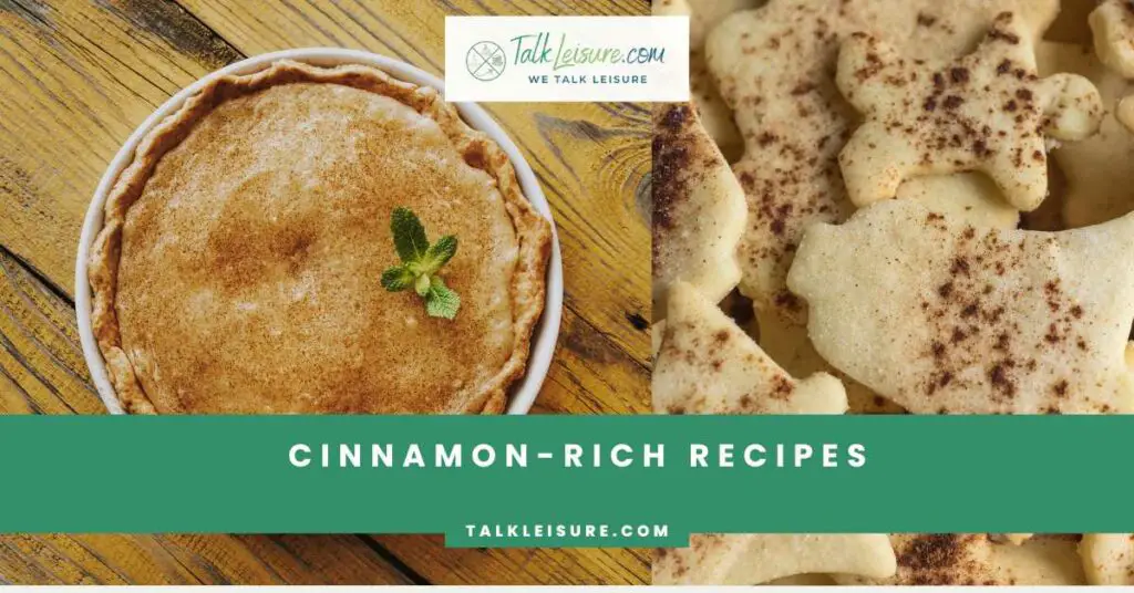 Cinnamon-Rich Recipes
