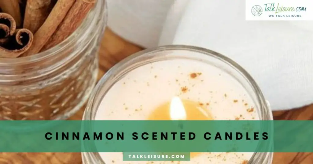 Cinnamon Scented Candles