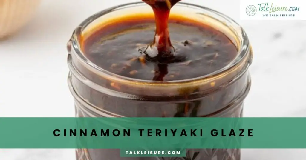 Cinnamon Teriyaki Glaze