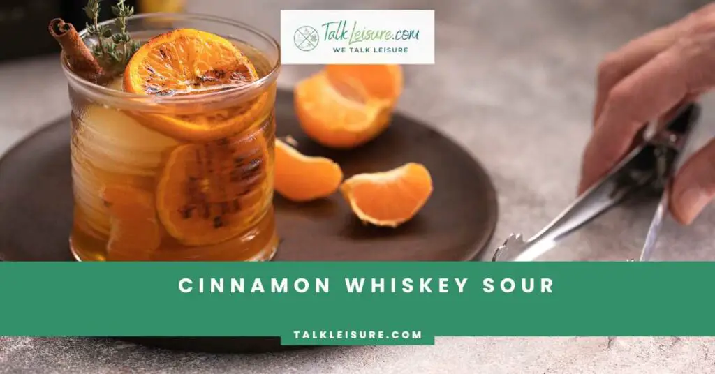 Cinnamon Whiskey Sour