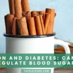Cinnamon and Diabetes Can It Help Regulate Blood Sugar