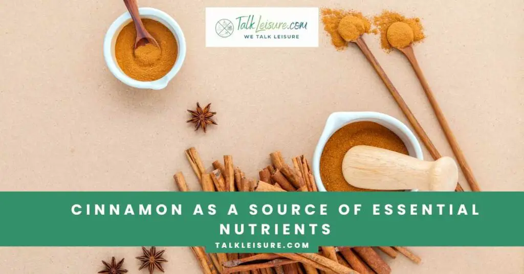 Cinnamon as a Source of Essential Nutrients