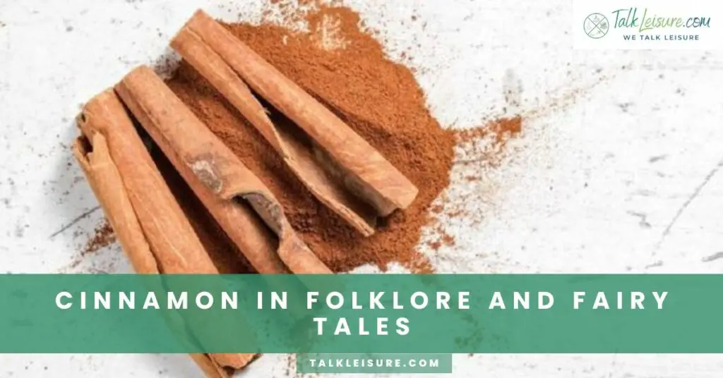 Cinnamon in Folklore and Fairy Tales