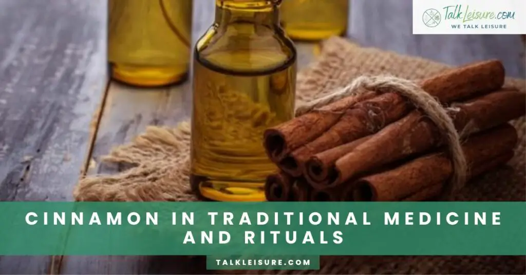 Cinnamon in Traditional Medicine and Rituals