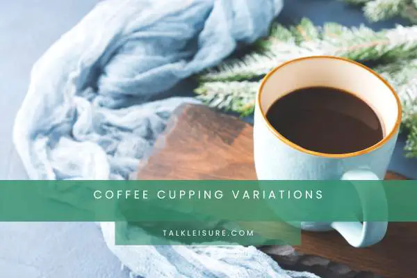 Coffee Cupping Variations