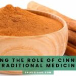 Exploring the Role of Cinnamon in Traditional Medicine