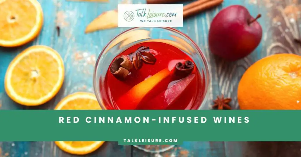 Red Cinnamon-Infused Wines