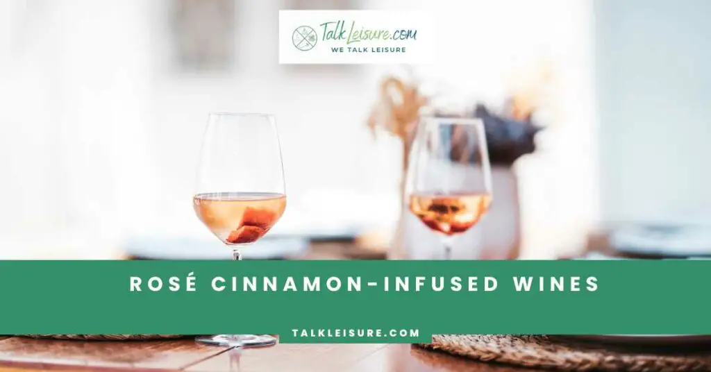 Rosé Cinnamon-Infused Wines