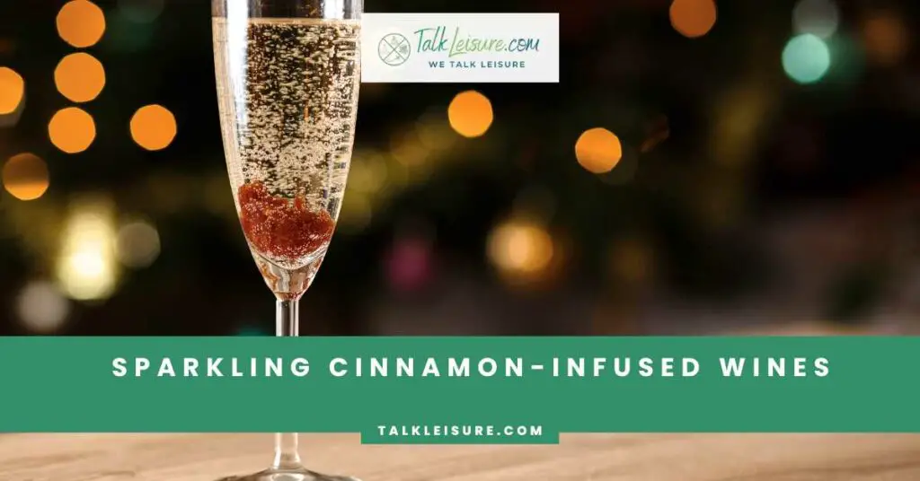 Sparkling Cinnamon-Infused Wines
