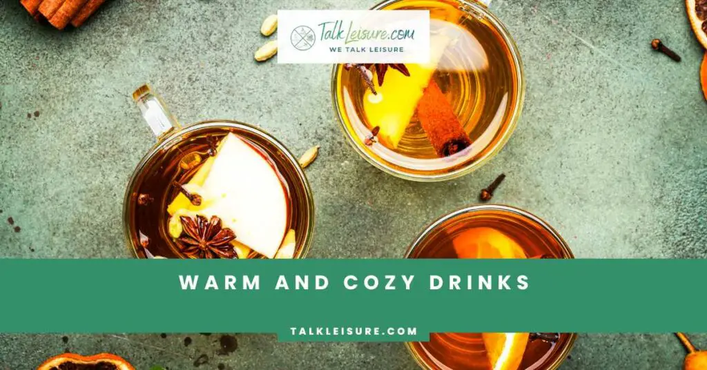 Warm and Cozy Drinks